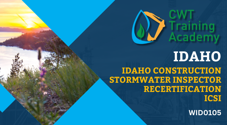 WID0105 Idaho Construction Stormwater Inspector ReCertification - ICSI