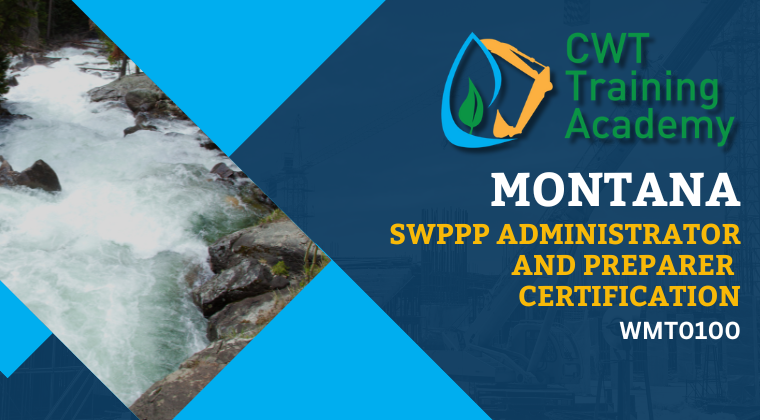 WMT0100 MT SWPPP Administrator and Preparer Certification